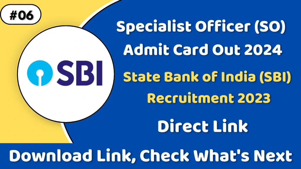 SBI Admit Card 2024: Hall Ticket Download Link